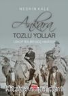 Ankara; Tozlu Yollar & Üsküp'ten Bir Göç Hikayesi