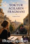 Yoktur Acıların Fragmanı