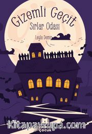Gizemli Geçit / Sırlar Odası