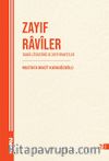 Zayıf Raviler & Duafa Literatürü ve Zayıf Rivayetler