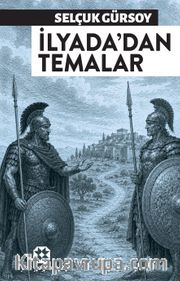İlyada'dan Temalar