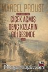 Kayıp Zamanın İzinde Çiçek Açmış Genç Kızların Gölgesinde / 2. Kitap