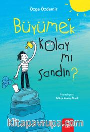 Büyümek Kolay mı Sandın?