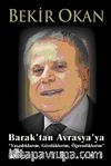 Barak'tan Avrasya'ya & Yaşadıklarım, Gördüklerim, Öğrendiklerim