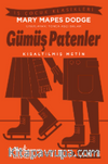 Gümüş Patenler (Kısaltılmış Metin)