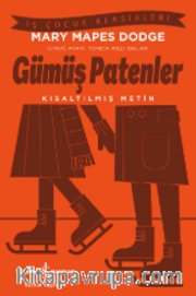 Gümüş Patenler (Kısaltılmış Metin)