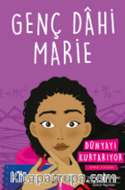 Genç Dahi Marie / Dünyayı Kurtarıyor