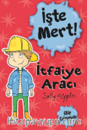 İşte Mert / İtfaiye Aracı