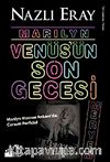 Marilyn Venüs'ün Son Gecesi