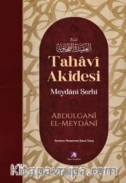 Tahavi Akidesi Meydani Şerhi