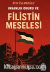 İnsanlık Onuru ve Filistin Meselesi