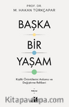 Başka Bir Yaşam & Kişilik Örüntülerini Anlama ve Değiştirme Rehberi