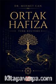 Ortak Hafıza <br /> Türk Kültürü