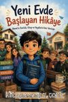 Yeni Evde Başlayan Hikaye