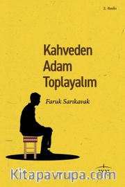 Kahveden Adam Toplayalım