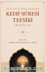 Kur'an'ın Nurlarından Kehf Suresi Tefsiri