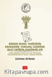Erken Roma Tarihinin Ekonomik Yorumu Üzerine Bazı Değerlendirmeler