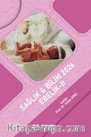 Sağlık - Bilim 2026: Ebelik II