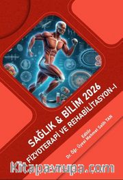 Sağlık - Bilim 2026:  Fizyoterapi ve Rehabilitasyon I