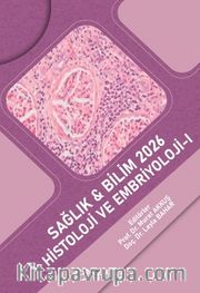 Sağlık - Bilim 2026: Histoloji ve Embriyoloji I