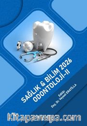 Sağlık - Bilim 2026: Odontoloji II