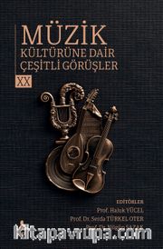 Müzik Kültürüne Dair Çeşitli Görüşler XX