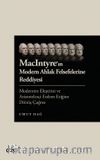 MacIntyre'ın Modern Ahlak Felsefelerine Reddiyesi Modernite Eleştirisi ve Aristotelesçi Erdem Etiğine Dönüş Çağrısı