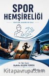 Spor Hemşireliği & Yeni Bir Anabilimdalı