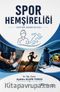 Spor Hemşireliği & Yeni Bir Anabilimdalı