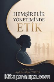 Hemşirelik Yönetiminde Etik