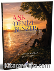 Aşk Denize Benzer