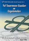 Yol Tasarımının Esasları ve Uygulamaları