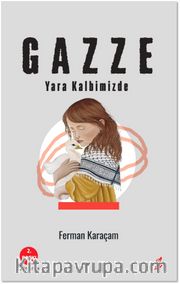 Gazze <br /> Yara Kalbimizde