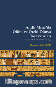 Antik Mısır'da Ölüm ve Öteki Dünya Tasavvurları