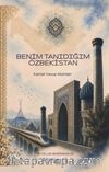 Benim Tanıdığım Özbekistan
