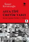 Asya-Tipi Üretim Tarzı & Kavram Uygulama Örnekleri ve Türkiye