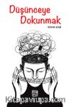Düşünceye Dokunmak
