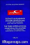Üçüncü Uluslararası Atatürk Sempozyumu Cilt-1& 3-6 Ekim 1995 Gazi Mağusa Kuzey Kıbrıs Türk Cumhuriyeti