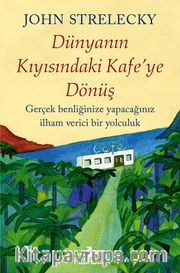 Dünyanın Kıyısındaki Kafe'ye Dönüş