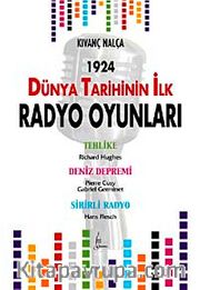 1924 Dünya Tarihinin İlk Radyo Oyunları