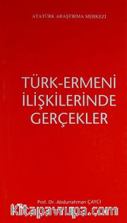Türk-Ermeni İlişkilerinde Gerçekler