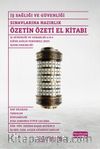 İş Sağlığı ve Güvenliği Sınavlarına Hazırlık Özetin Özeti El Kitabı