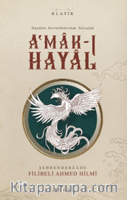 A'mak-ı Hayal-<br /> Hayalin Derinliklerinde Yolculuk