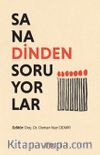 Sana Dinden Soruyorlar