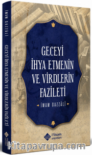 Geceyi İhya Etmenin ve Virdlerin Fazileti