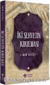 İki Şehvetin Kırılması