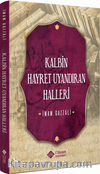 Kalbin Hayret Uyandıran Halleri