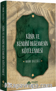 Kibir ve Kendini Beğenmenin Kötülenmesi