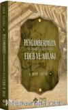 Peygamberimizin Edeb ve Ahlakı