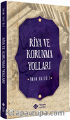 Riya ve Korunma Yolları